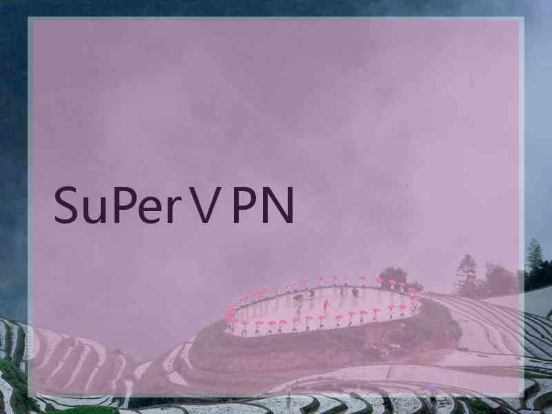 SuPerⅤPN