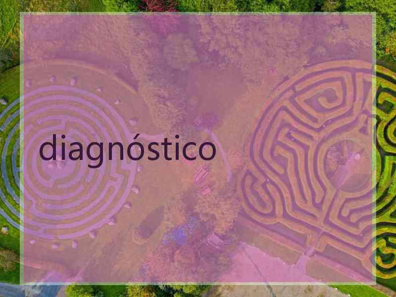 diagnóstico